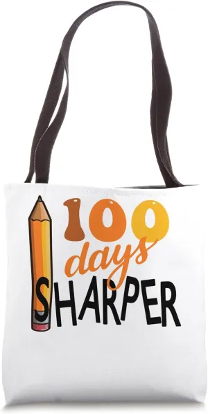 100 Days Sharper 100th Day of School Student Teacher Tote Bag