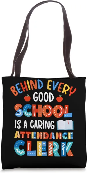 A Caring Attendance Clerk School Attendance Clerk Tote Bag