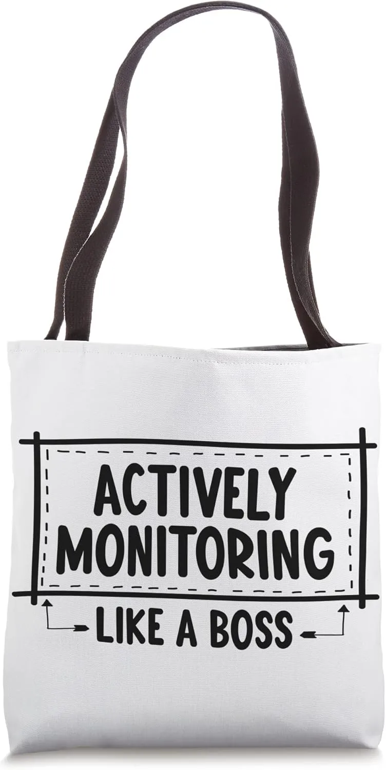 Actively Monitoring Like A Boss School Teacher Mom Test Day Tote Bag