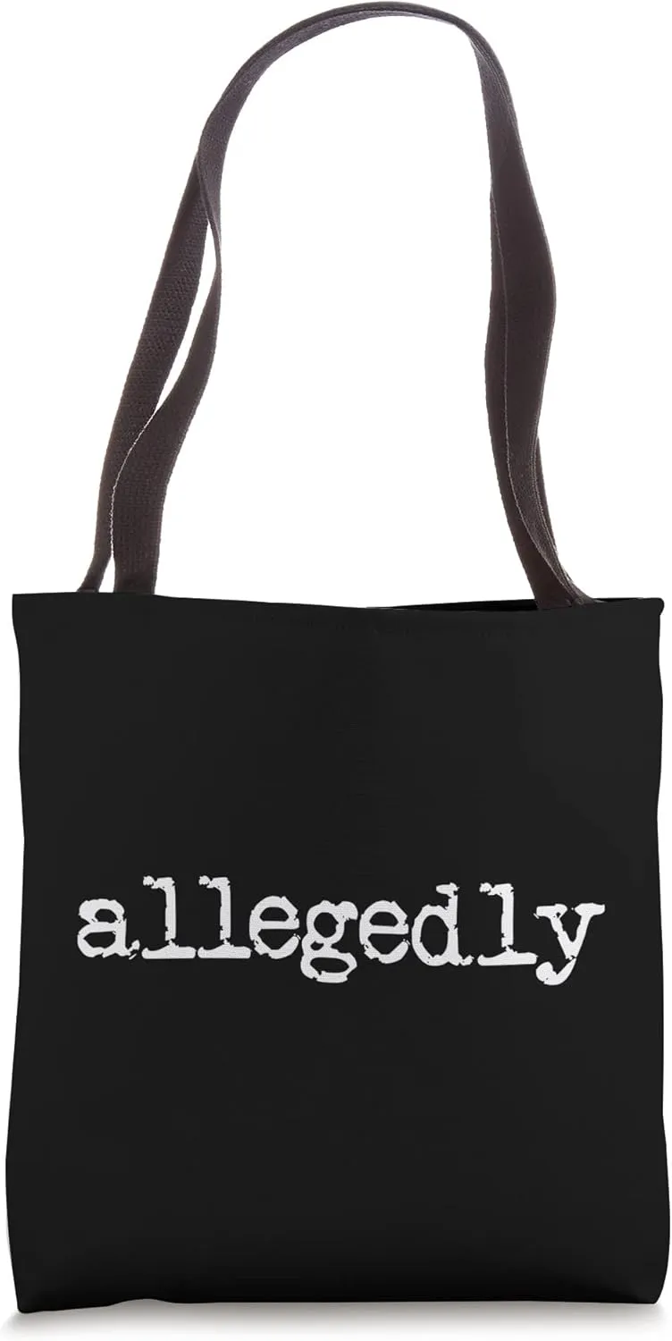 Allegedly Funny Lawyer Gift Attorney Law School Allegedly Tote Bag