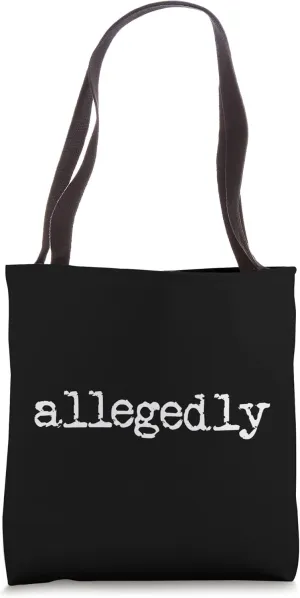 Allegedly Funny Lawyer Gift Attorney Law School Allegedly Tote Bag