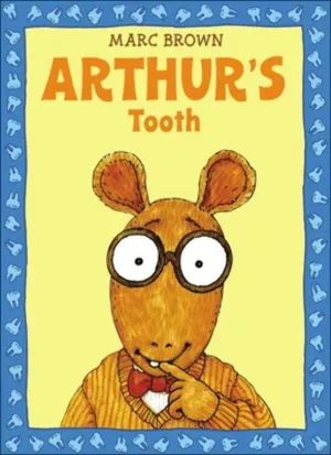 Arthur's Tooth (Arthur Adventures) School & Library Binding – Picture Book, September 30, 1986