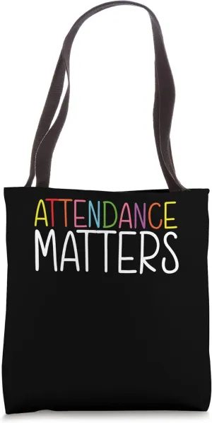 Attendance Matters – Class Attendance Office Workers Clerk Tote Bag