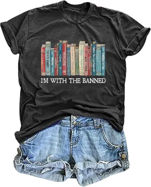 Banned Books T Shirts for Women I'm with The Banned Shirts Book Lover Gifts Casual Librarian Tops