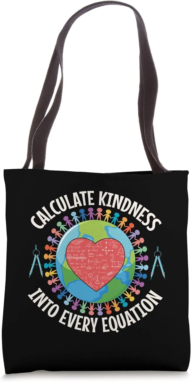 Calculate Kindness Into Every Equation Funny Match Teacher Tote Bag
