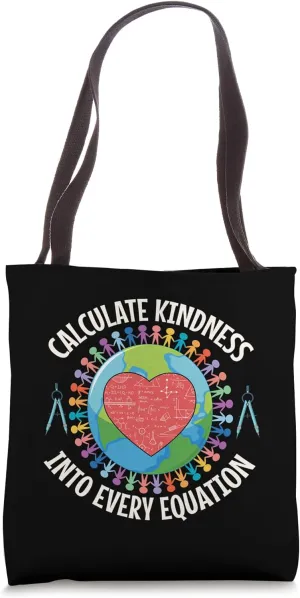 Calculate Kindness Into Every Equation Funny Match Teacher Tote Bag