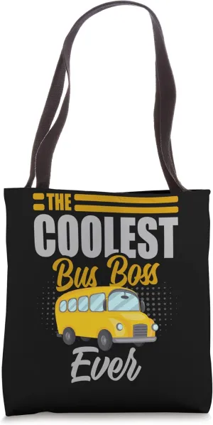 Coolest School Bus Driver for a Bus driver Funny Bus drivers Tote Bag