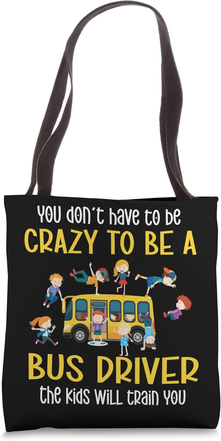 Crazy School Bus Driver School Bus Driving Tote Bag