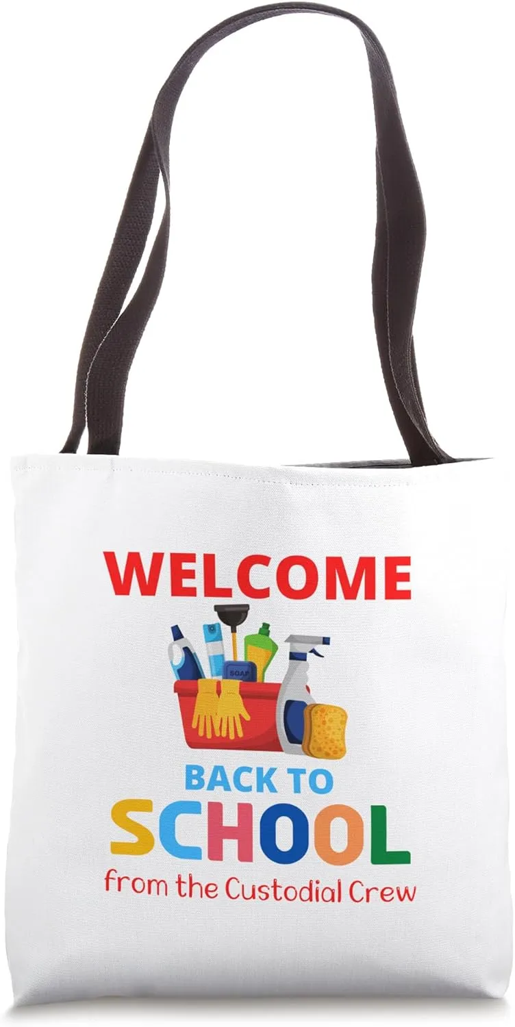 Cute "Welcome Back To School" from the Custodial Crew Tote Bag