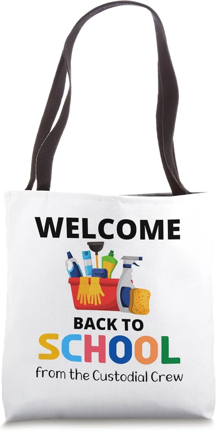 Cute "Welcome Back To School" from the Custodial Crew Tote Bag