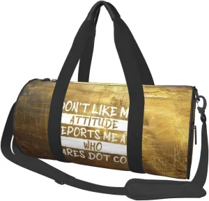 Don'T Like My Attitude Reports Me At Who Cares Dot Com Duffel Bag Gym Bag Travel Sports Tote Large Foldable Beach Swim Yoga3