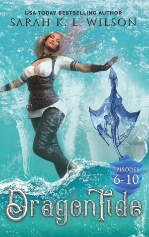 Dragon Tide: Episodes 6-10 (Dragon Tide Omnibuses) Hardcover – March 21, 2020