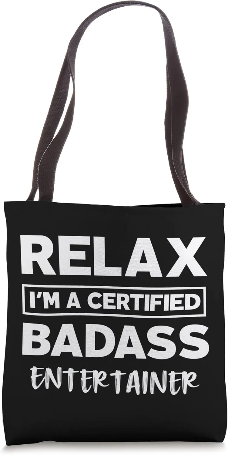 Entertainer Certified Badass Job work anniversary Going away Tote Bag