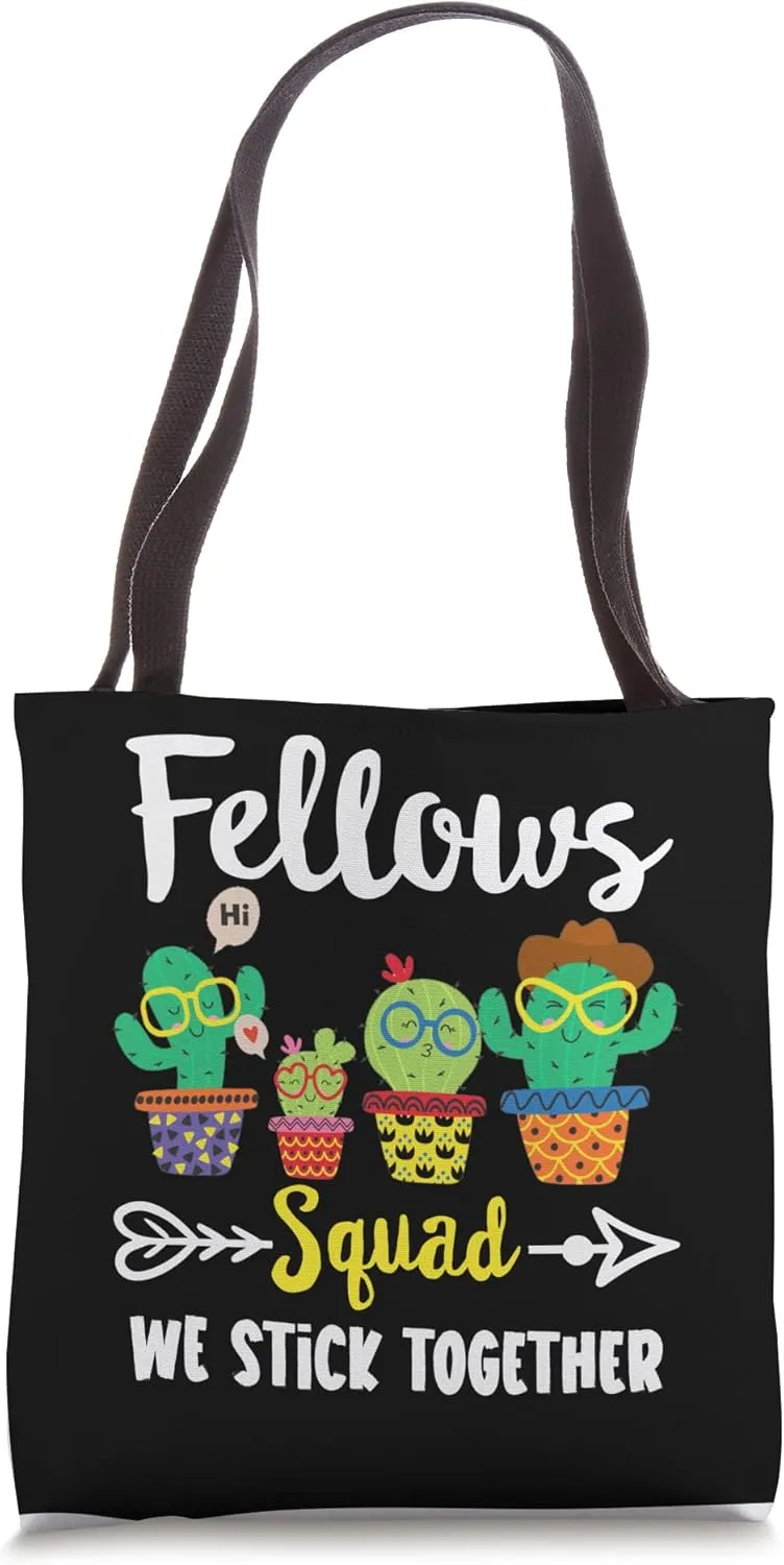 Fellows Squad, Funny School Cactus Team Fellows Teacher Crew Tote Bag