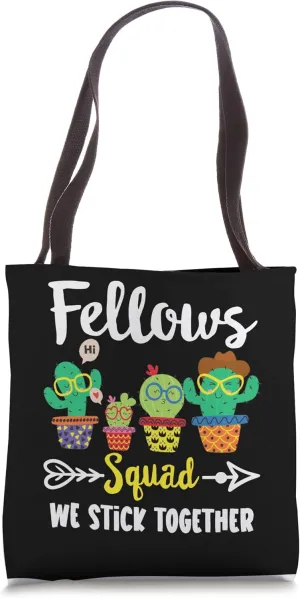 Fellows Squad, Funny School Cactus Team Fellows Teacher Crew Tote Bag