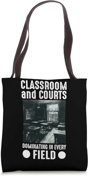 First Day Back Classroom And Courts Dominance Tote Bag