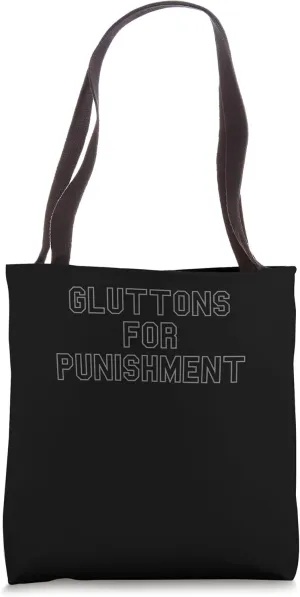 Gluttons For Punishment School Pride Cute Gag Funny Fan Tote Bag