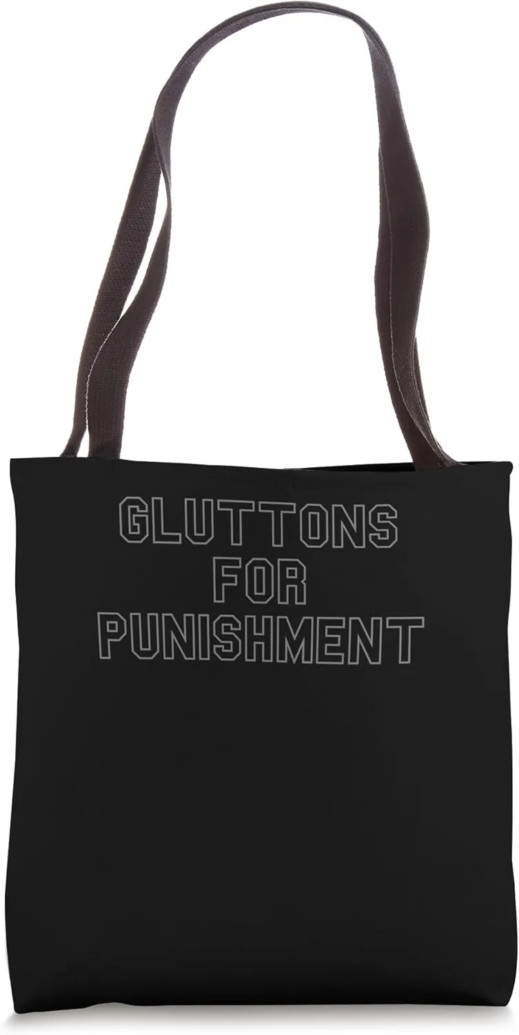 Gluttons For Punishment School Pride Cute Gag Funny Fan Tote Bag