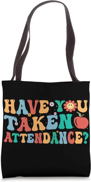 Have You Taken Attendance Best School Attendance Clerk Job Tote Bag