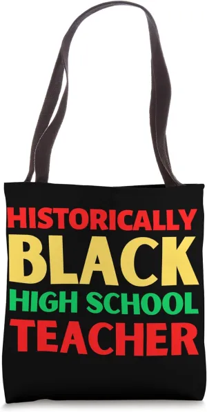 Historically Black High School Teacher Nutritional Facts Fun Tote Bag