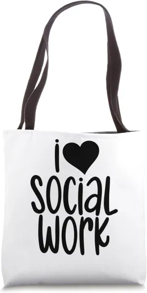 I Love Social Work Worker Pedagogy Public Servant Tote Bag