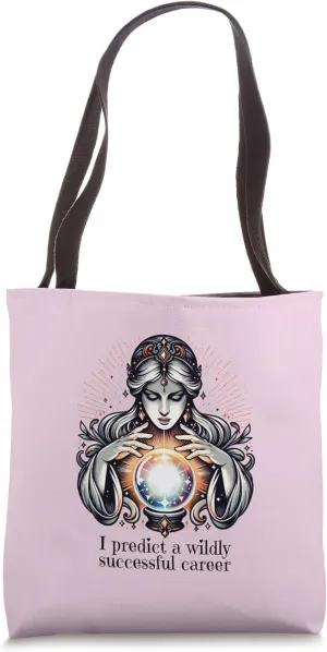 I predict a Successful Career; New Job Present and Gift Tote Bag