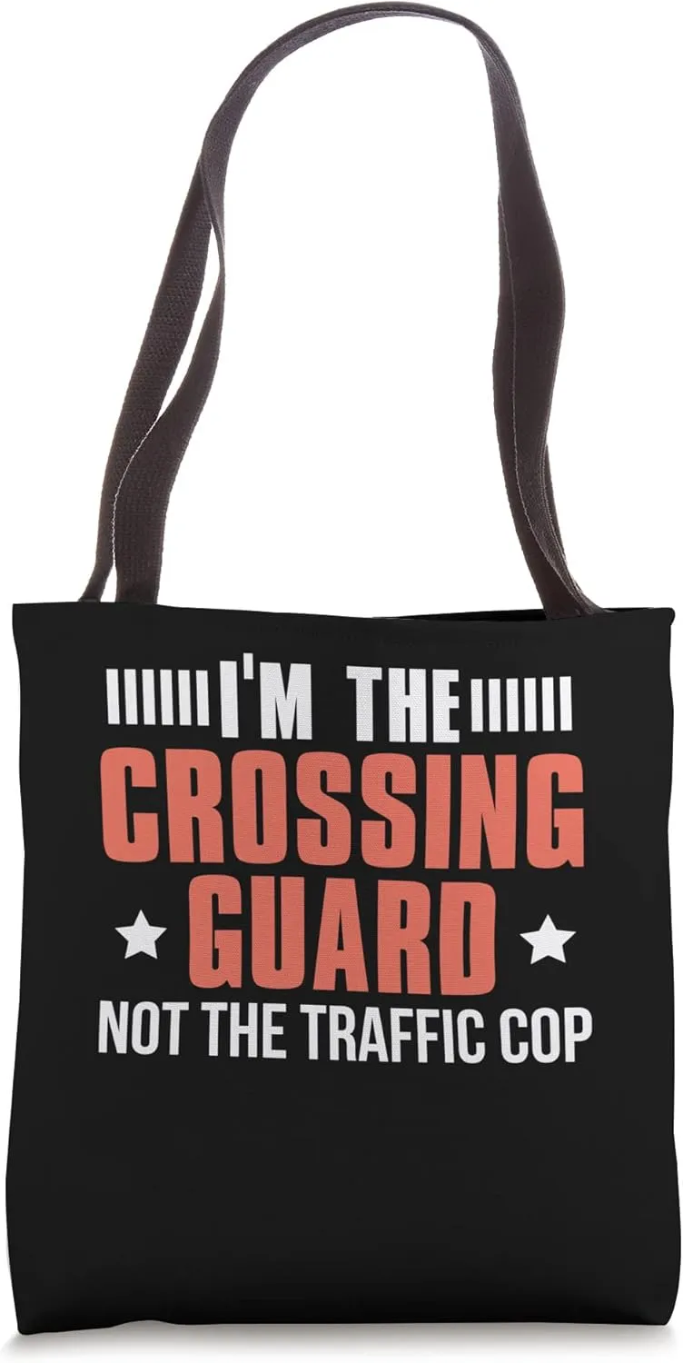 Im The Crossing Gurad School Traffic Helper Tote Bag