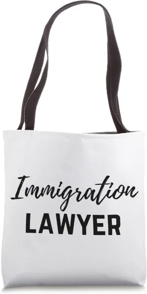 Immigration Lawyer & Immigration Law Attorney Tote Bag