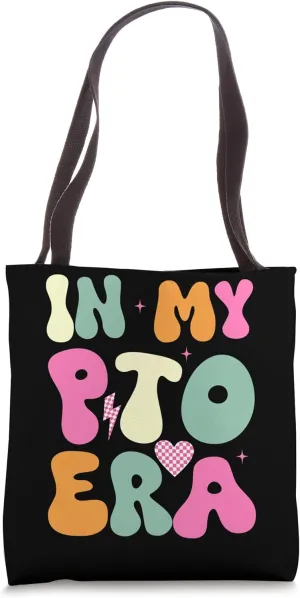 In My PTO Era Tote Bag