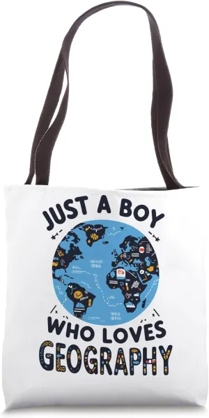 Just a Boy Who Loves Geography Tote Bag