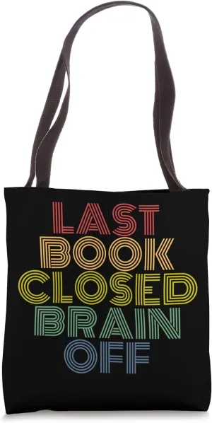 Last Book Closed Brain Off Retro Summer Tote Bag