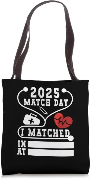 Match Day 2025 Medical School Residency Medicine Physicians Tote Bag