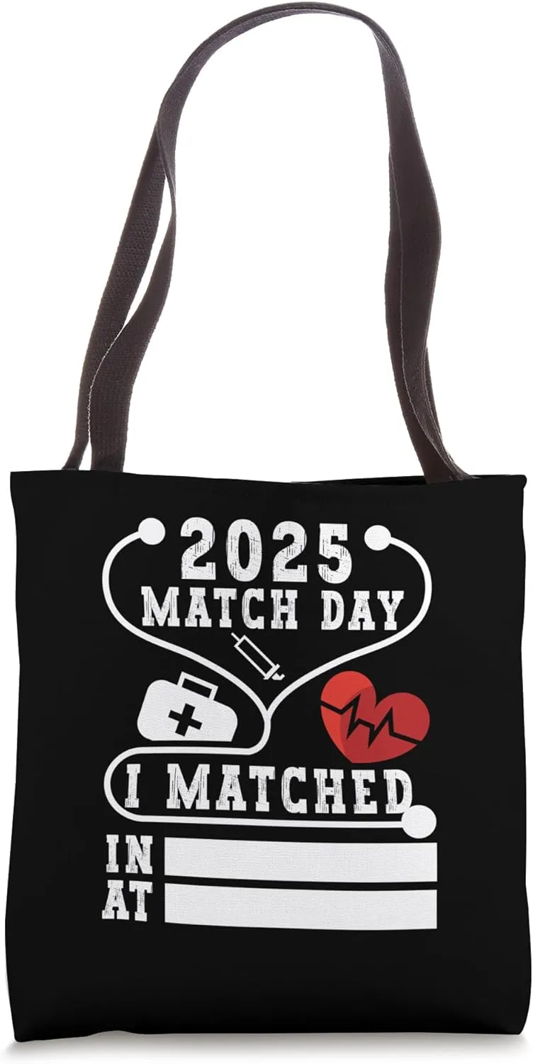 Match Day 2025 Medical School Residency Medicine Physicians Tote Bag