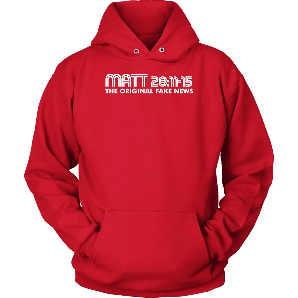 Matthew 28:11-15 The Original Fake News Unisex Hoodie Part 2
