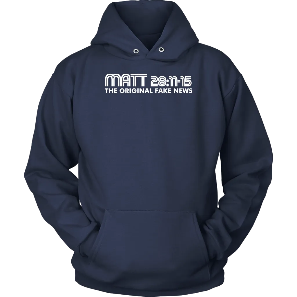 Matthew 28:11-15 The Original Fake News Unisex Hoodie Part 2