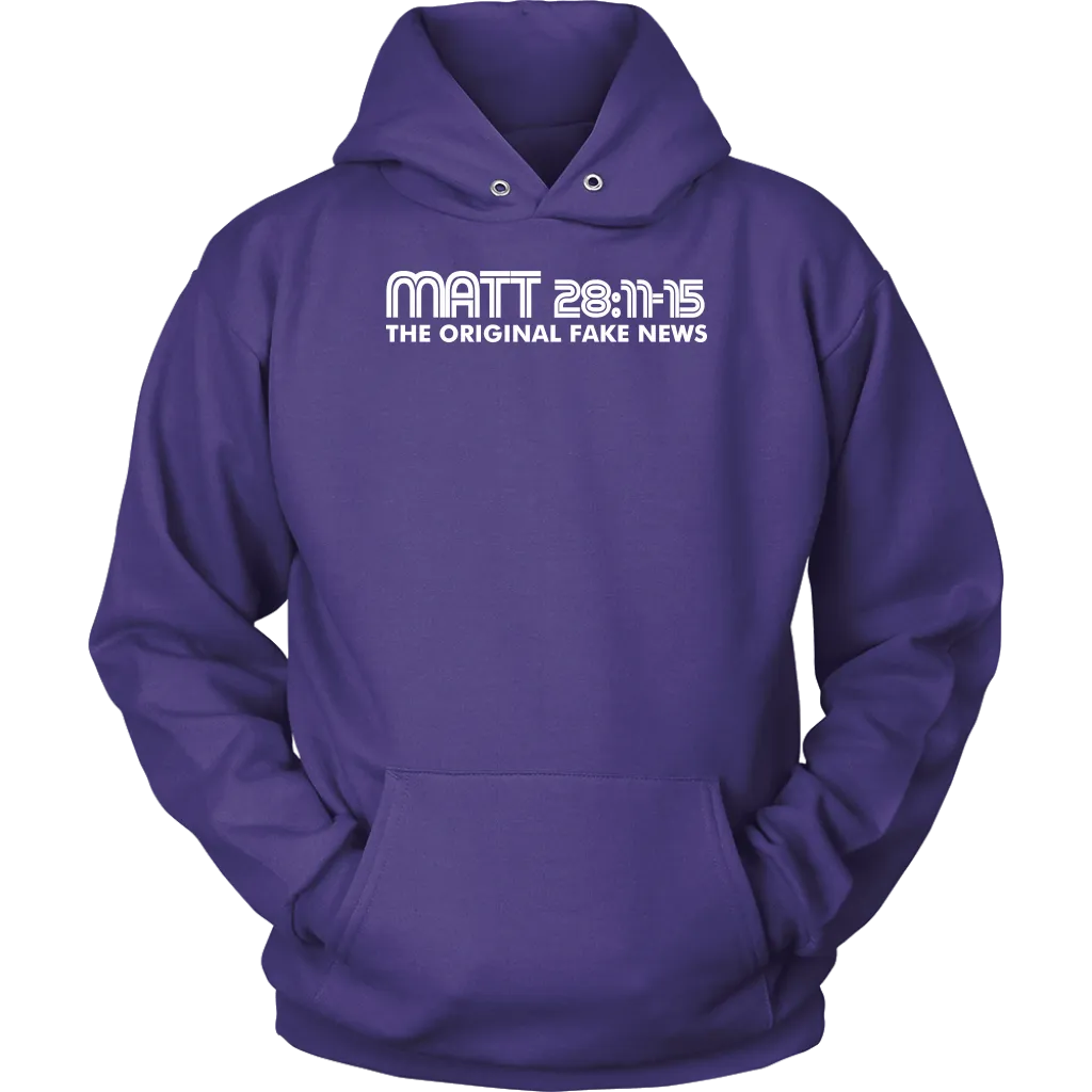 Matthew 28:11-15 The Original Fake News Unisex Hoodie Part 2