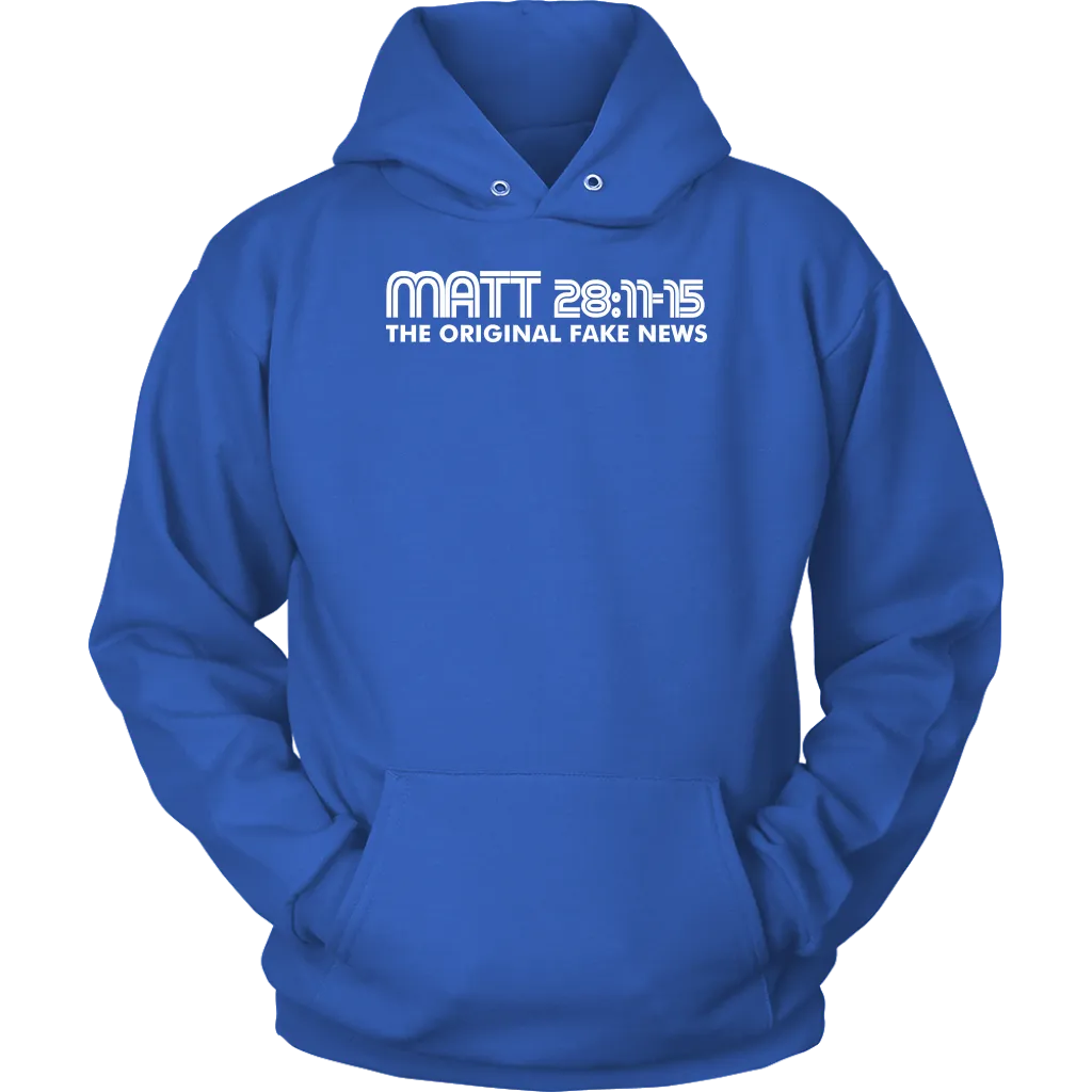 Matthew 28:11-15 The Original Fake News Unisex Hoodie Part 2