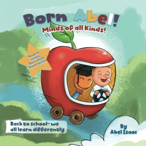 Minds of All Kinds!: Back to School - We All Learn Differently (Born Abel Ser.) Paperback – August 5, 2024