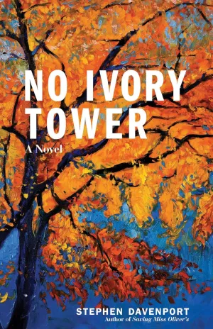 No Ivory Tower: A Novel (Miss Oliver's School for Girls, 2) Hardcover – May 7, 2019