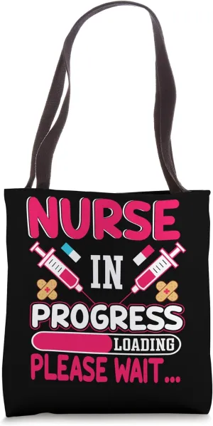 Nurse In Progress Loading Please Wait Nursing School Future Tote Bag