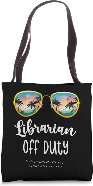Off Duty Librarian Beach Bound Summer Break School Shirt Tote Bag