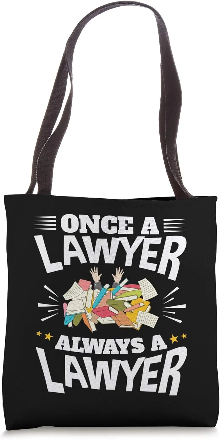 Once a Lawyer Always a Lawyer Funny Attorney Joke Tote Bag