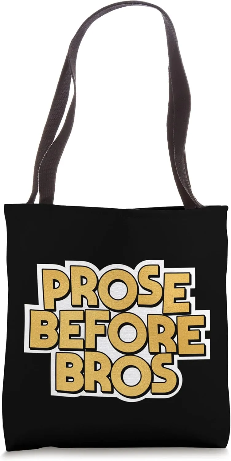 Prose Before Bros For Literary Book Reading Feminist Tote Bag