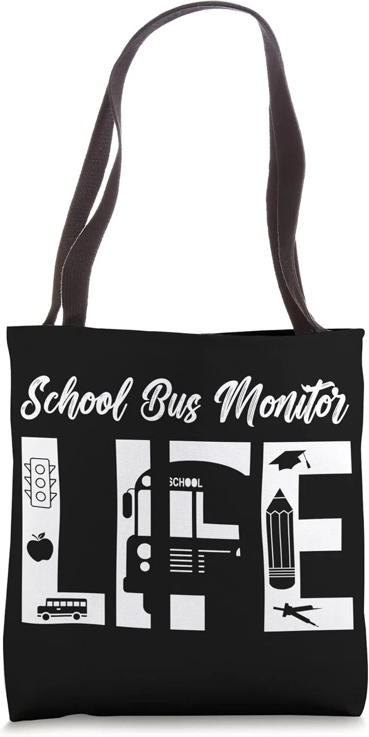 School Bus Monitor Life Bus Monitor Appreciation Tote Bag