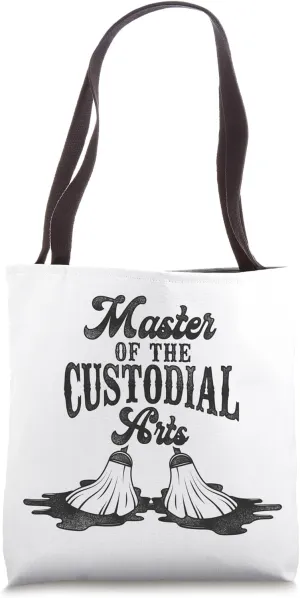 School Custodian Janitor Master Of The Custodial Arts Tote Bag