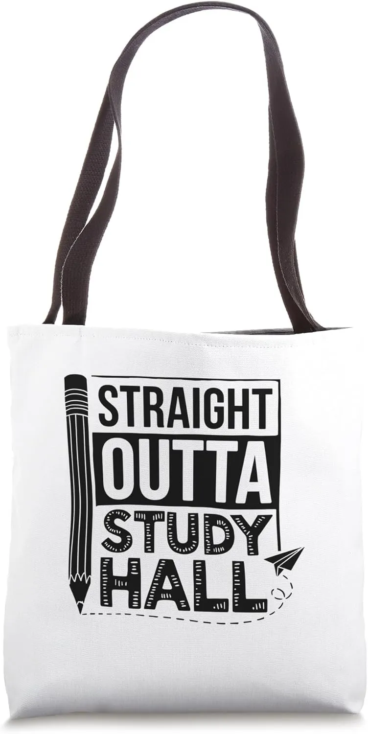 Straight Outta Study Hall Back To School Students Teacher Tote Bag