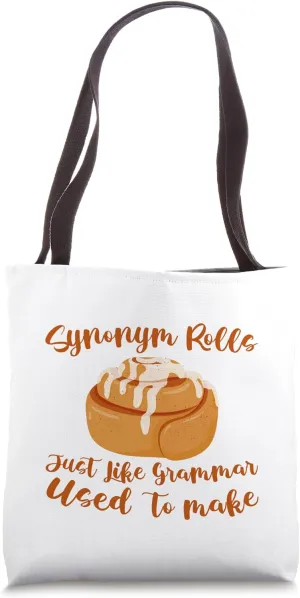 Synonym Rolls Just Like Grammar Used To Make . Tote Bag