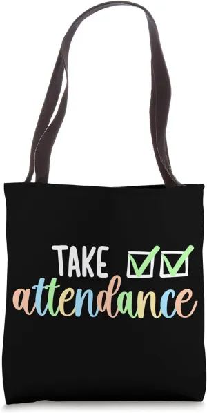 Take Attendance Clerk School Attendance Clerk Tote Bag