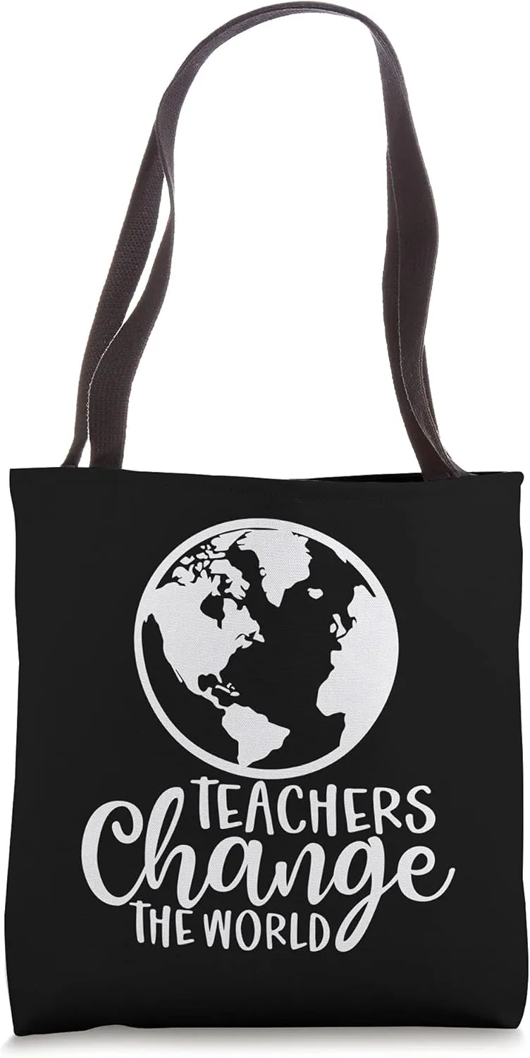 Teachers Change The World Teaching Inspirational Tee Tote Bag