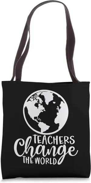 Teachers Change The World Teaching Inspirational Tee Tote Bag